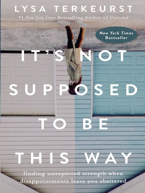 Title details for It's Not Supposed to Be This Way by Lysa TerKeurst - Wait list